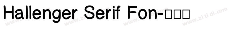 Hallenger Serif Fon字体转换